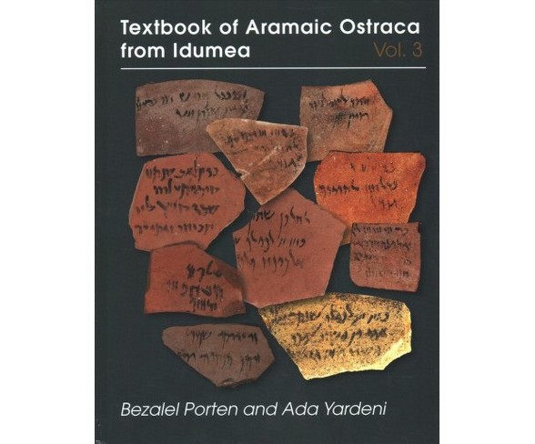 Textbook of Aramaic Ostraca from Idumea : Dossiers 51-300.6: 488 Commodity Chits -  (Hardcover)