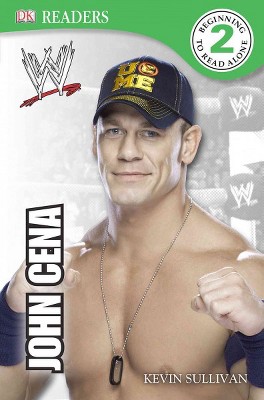 WWE: John Cena - (DK Readers Level 2) 2nd Edition by  Kevin Sullivan & DK (Paperback)