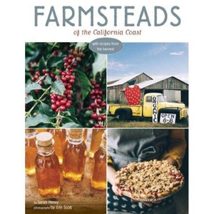 Farmsteads of the California Coast - by  Sarah Henry (Hardcover) - 1 of 1