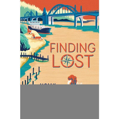 Finding Lost - by  Holly Goldberg Sloan (Hardcover)