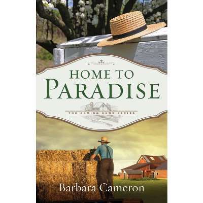 Home to Paradise - by  Barbara Cameron (Paperback)