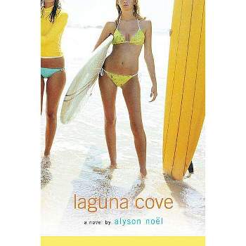 Laguna Cove - by  Alyson Noel (Paperback)