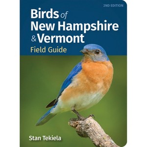 Birds of New Hampshire & Vermont Field Guide - (Bird Identification Guides) 2nd Edition by  Stan Tekiela (Paperback) - 1 of 1
