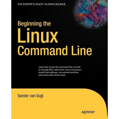 Beginning The Linux Command Line - (expert's Voice In Open Source) By ...