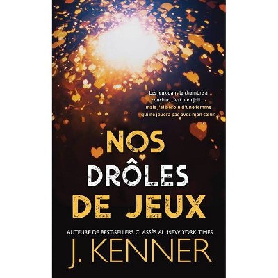 Nos Drôles de Jeux - (Blackwell-Lyon Sécurité) by  J Kenner (Paperback)