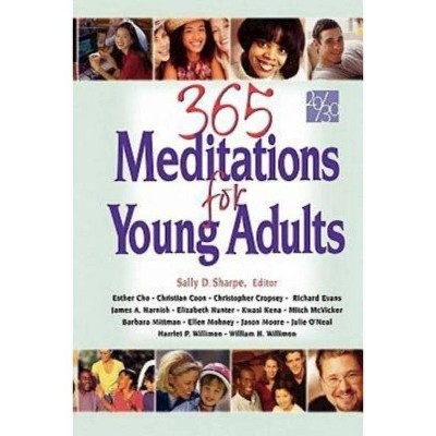 365 Meditations for Young Adults - by  Sally Sharpe & Sally D Sharpe (Paperback)