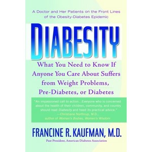 Diabesity - by  Francine R Kaufman (Paperback) - 1 of 1