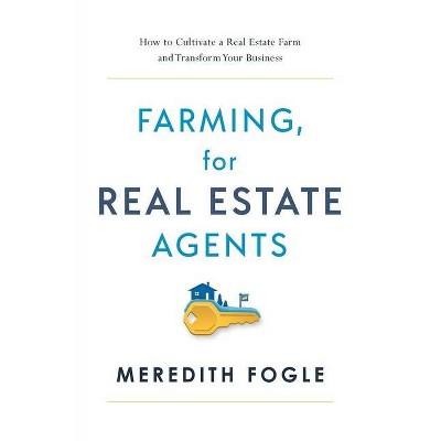 Farming, for Real Estate Agents - by  Meredith Fogle (Paperback)