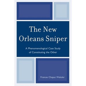 New Orleans Sniper - by  Frances Chaput Waksler (Paperback) - 1 of 1