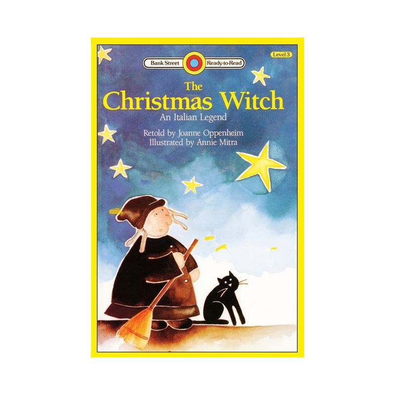 The Christmas Witch, An Italian Legend - (Bank Street Readt-To-Read) by  Joanne Oppenheim (Paperback), 1 of 2
