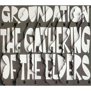 Groundation - The Gathering Of The Elders (2002-2009) (CD) - 1 of 1