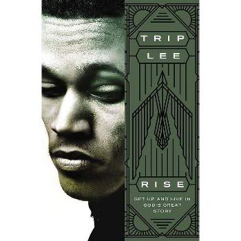 Rise - by  Trip Lee (Paperback)