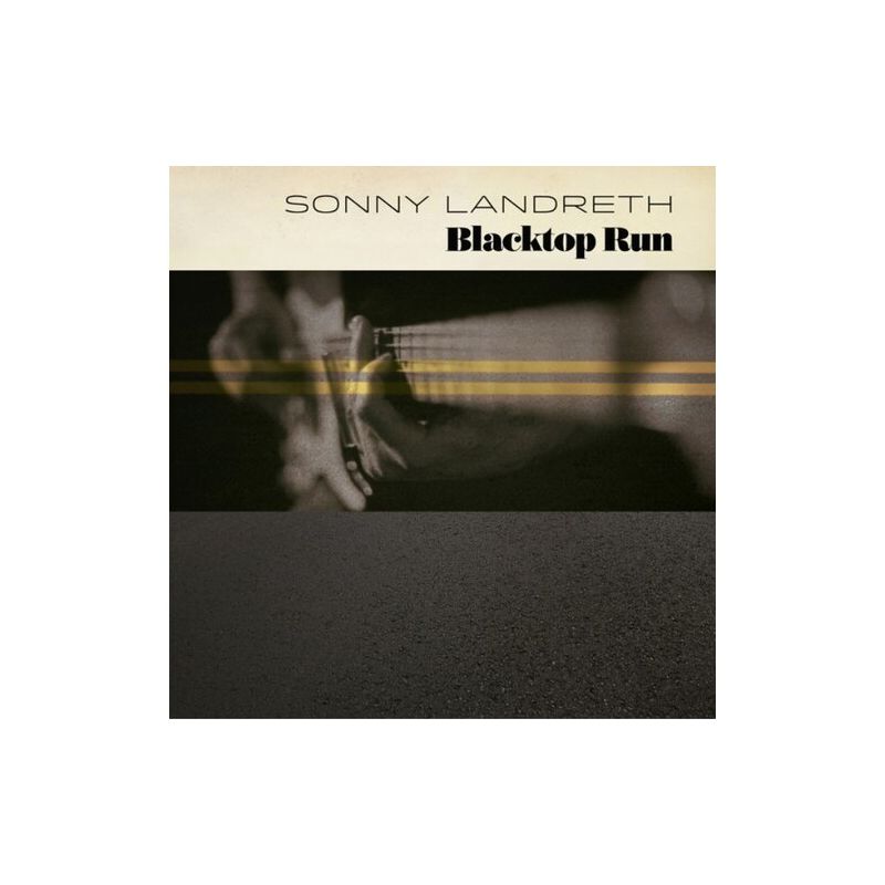 Sonny Landreth - Blacktop Run (Vinyl), 1 of 2