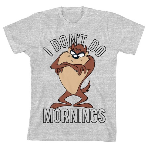 Looney Tunes Taz I Boy\'s Do Target Mornings T-shirt Don\'t : Heather Grey