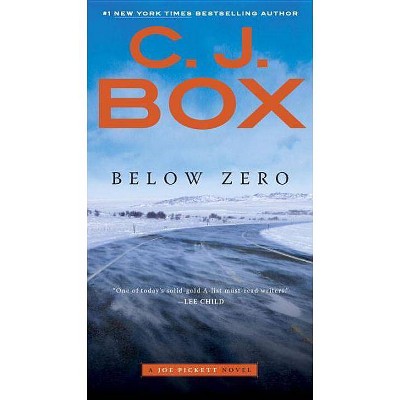 Below Zero - (Joe Pickett Novel) by  C J Box (Paperback)