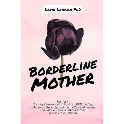 Borderline Mother - by  David Lawson (Paperback)