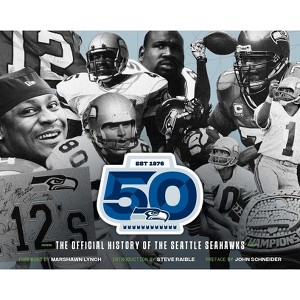 The Official History of the Seattle Seahawks - (Hardcover) - 1 of 1