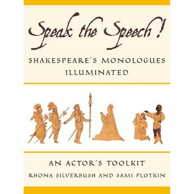 Speak the Speech! - Annotated by  Rhona Silverbush & Sami Plotkin (Paperback)