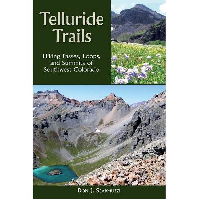 Telluride Trails - (Pruett) by  Don J Scarmuzzi (Paperback)