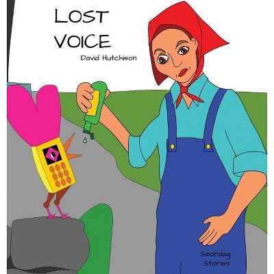 Lost Voice - (Seordag Stories) by  David Hutchison (Hardcover)