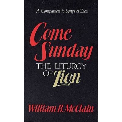 Come Sunday - by  William B McClain (Paperback)