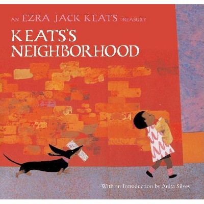 Keats's Neighborhood - (Ezra Jack Keats Treasury) by  Ezra Jack Keats (Hardcover)