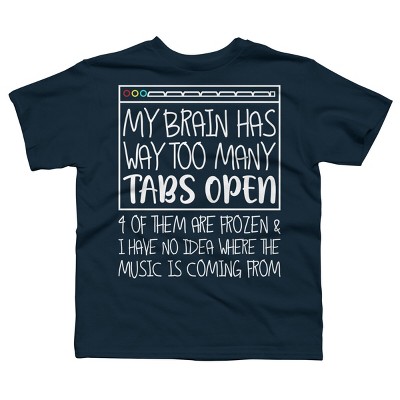 Boy's Design By Humans My Brain Has Way Too Many Tabs Open & 4 Of Them Are Frozen By BiTee T-Shirt