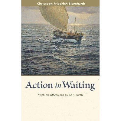 (american) Action in Waiting - 3rd Edition by  Christoph Friedrich Blumhardt (Paperback)