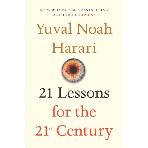 21 Lessons For The 21st Century - By Yuval Noah Harari : Target