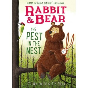 Rabbit & Bear: The Pest in the Nest - by Julian Gough - 1 of 1