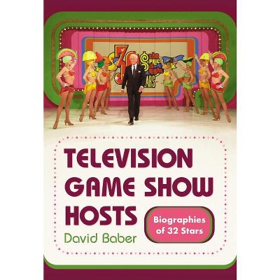 Television Game Show Hosts - by  David Baber (Paperback)