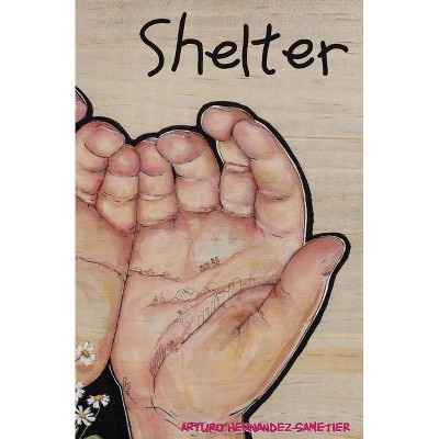 Shelter - by  Arturo Hernandez-Sametier (Paperback)