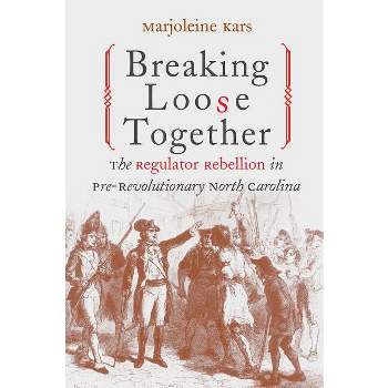 Breaking Loose Together - by  Marjoleine Kars (Paperback)