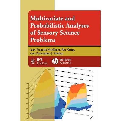 Multivariate and Probabilistic Analyses of Sensory Science Problems - (Institute of Food Technologists) (Hardcover)