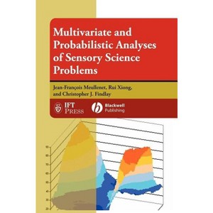 Multivariate and Probabilistic Analyses of Sensory Science Problems - (Institute of Food Technologists) (Hardcover) - 1 of 1