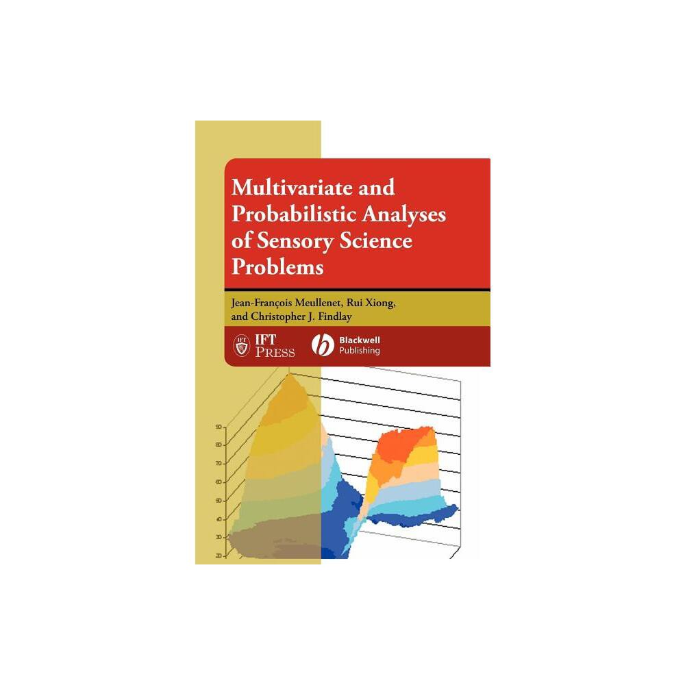 Multivariate and Probabilistic Analyses of Sensory Science Problems - (Institute of Food Technologists) (Hardcover)