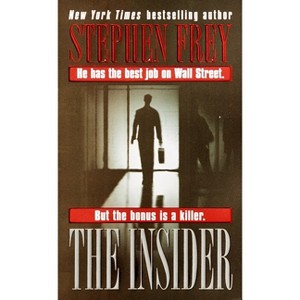 The Insider - by  Stephen Frey (Paperback) - 1 of 1