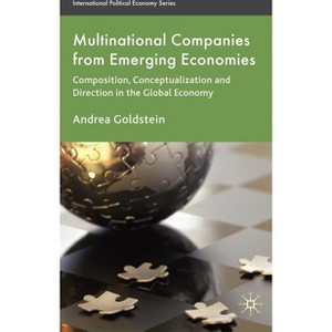 Multinational Companies from Emerging Economies - (International Political Economy) by  A Goldstein (Hardcover) - 1 of 1