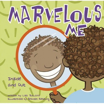 Marvelous Me - (All about Me) by  Lisa Bullard (Paperback)