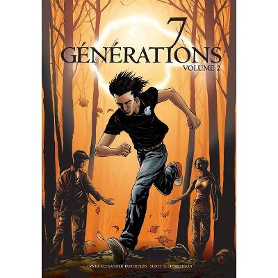 7 Générations - by  David Alexander Robertson (Paperback)