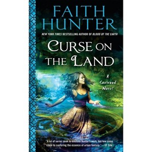 Curse on the Land - (Soulwood Novel) by  Faith Hunter (Paperback) - 1 of 1