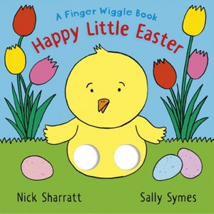 Happy Little Easter: A Finger Wiggle Book - (Finger Wiggle Books) by  Sally Symes (Board Book) - 1 of 1