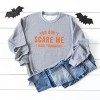 Simply Sage Market You Don't Scare Me I Have Teenagers Sweatshirt - 3 of 4