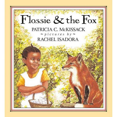 Flossie and the Fox - by  Patricia McKissack (Hardcover)