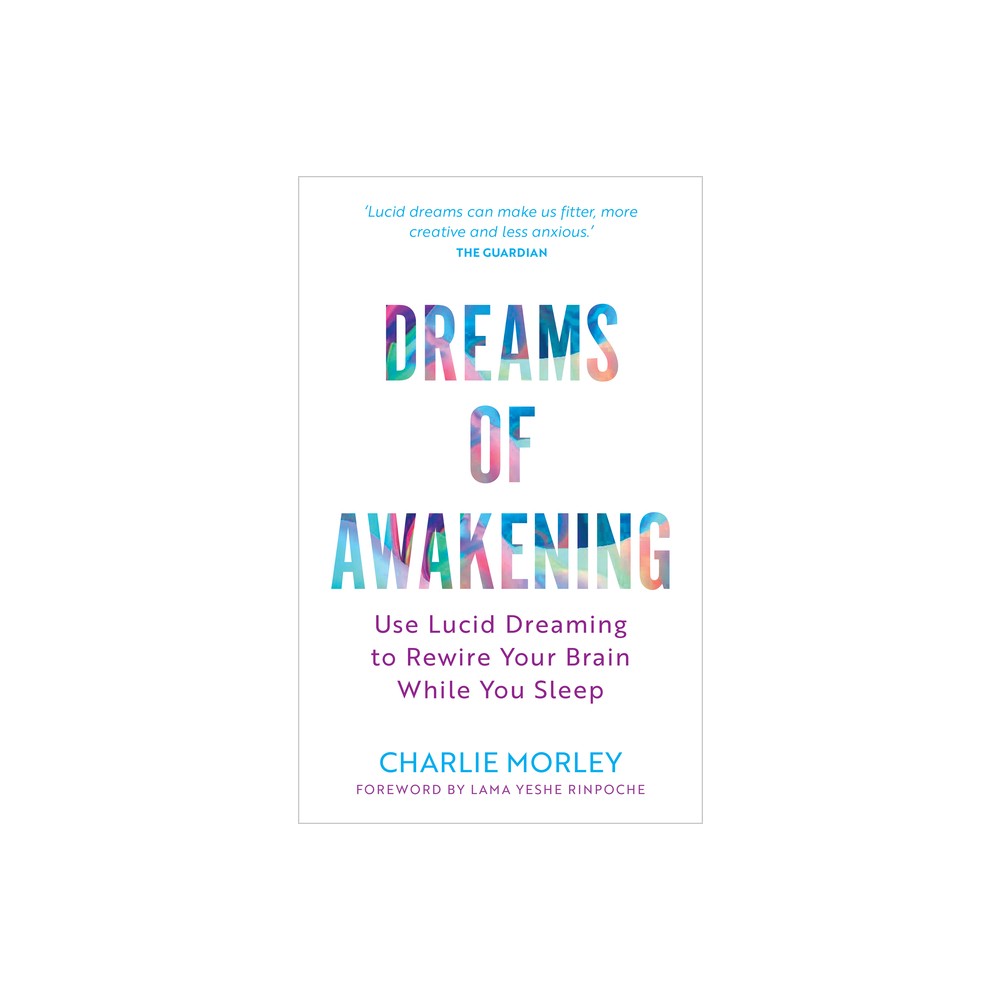 Dreams of Awakening (Revised Edition) - by Charlie Morley (Paperback)