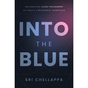 Into the Blue - by  Sri Chellappa (Paperback) - 1 of 1