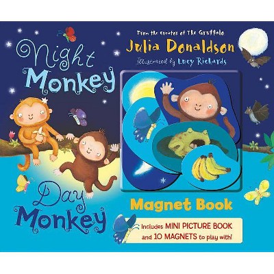 Night Monkey, Day Monkey Magnet Book - by  Julia Donaldson (Board Book)