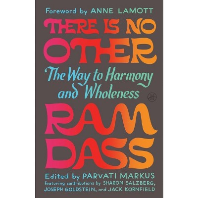 There Is No Other - by  Ram Dass & Parvati Markus (Hardcover)