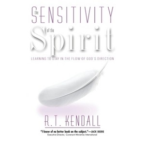 Sensitivity of the Spirit - by R T Kendall - 1 of 1