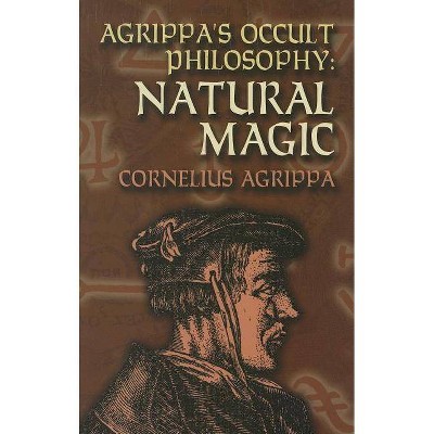 Agrippa's Occult Philosophy - (Dover Books on the Occult) by  Cornelius Agrippa (Paperback)